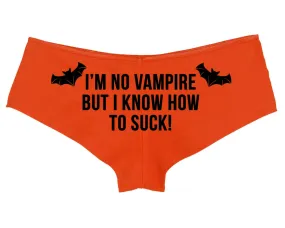 I'm No Vampire, But I Know How to Suck  Boyshorts  Orange